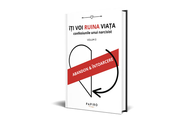 Îți voi ruina viața™ – volumul al treilea